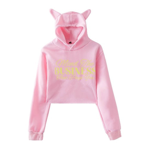 Mind the Business That Pays You Crop Hoodie - Motivational Women's Hoodie