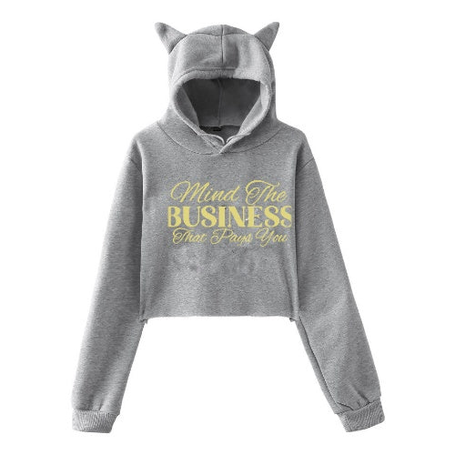Mind the Business That Pays You Crop Hoodie - Motivational Women's Hoodie